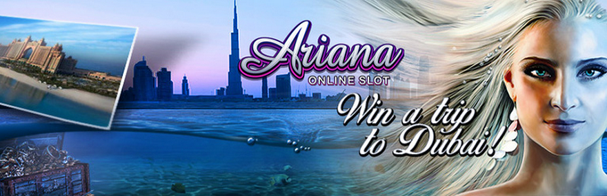 Ariana Online Slot Dubai