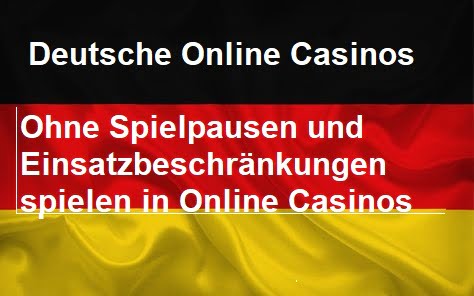 Deutsche online Casinos ohne Auflagen